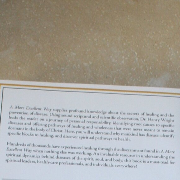 A More Excellent Way Be in Health, Dr. Henry W. Wright - Picture 4 of 4
